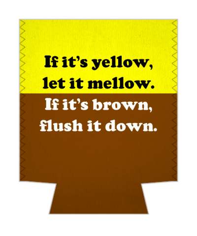 funny saying if its yellow let it mellow if its brown flush it down stickers, magnet
