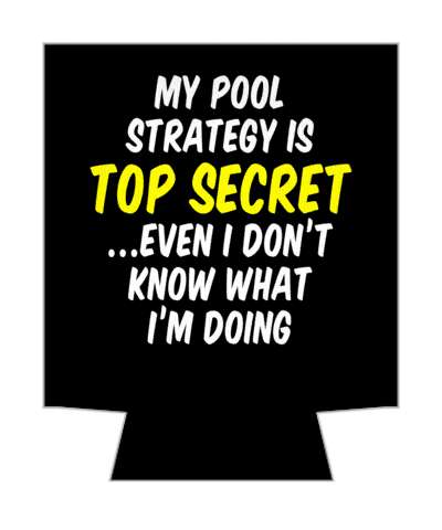 funny saying pool my pool strategy is top secret even i dont know what im doing stickers, magnet