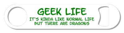 geek life its kinda like normal life but there are dragons white green stickers, magnet