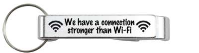 geek pickup we have a connection stronger than wifi stickers, magnet