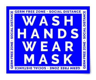 germ free zone social distance wash hands wear mask medium blue floor stick