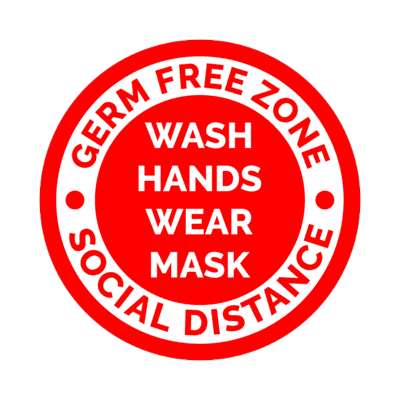 germ free zone wash hands wear mask social distance bright red border floor