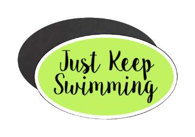 green black just keep swimming stickers, magnet