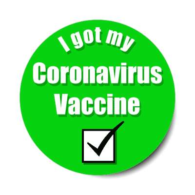 green checkbox i got my coronavirus vaccine hospital stickers, magnet