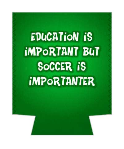 green education is important but soccer is importanter funny saying stickers, magnet