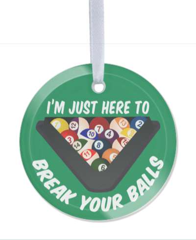 green im just here to break your balls funny wordplay pool rack balls stickers, magnet
