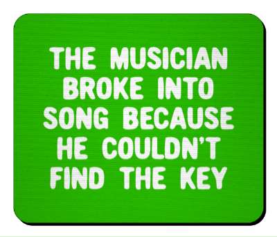 green music humor the musician broke into song because he couldnt find the key stickers, magnet