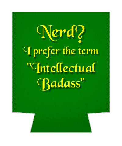 green nerd i prefer the term intellectual badass stickers, magnet