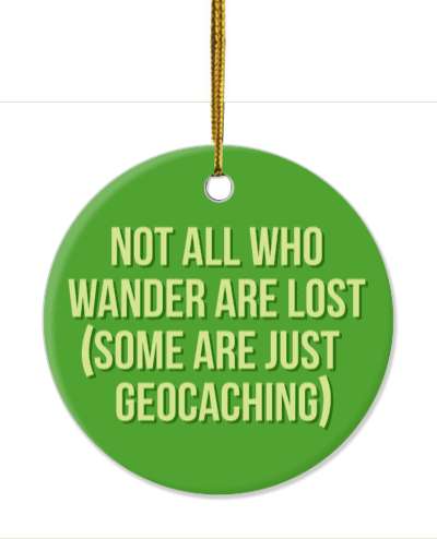 green not all who wander are lost some are just geocaching stickers, magnet
