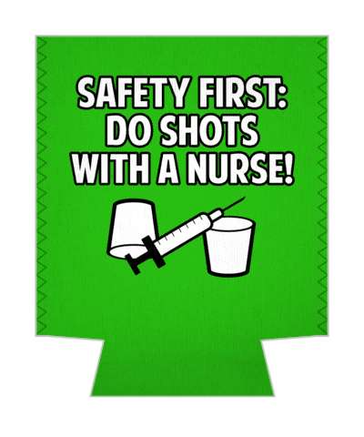 green safety first do shots with a nurse syringe stickers, magnet