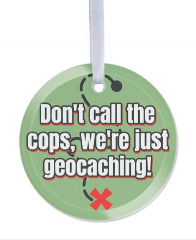 green treasure dotted line red x dont call the cops were just geocaching stickers, magnet