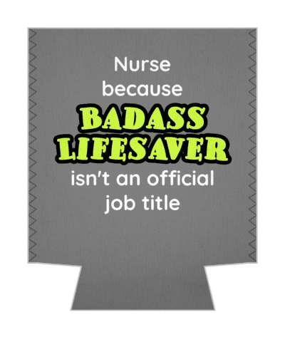 grey nurse because badass lifesaver isnt an official job title stickers, magnet
