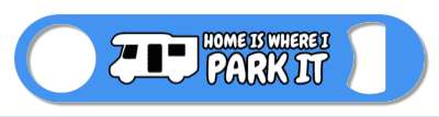 home is where i park it camping joke rv stickers, magnet