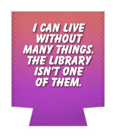 i can live without many things the library isnt one of them gradient stickers, magnet