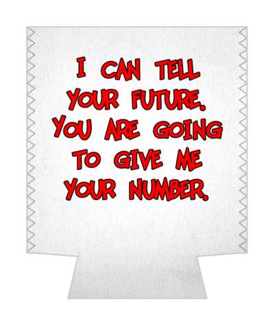 i can tell your future you are going to give me your number pickup line stickers, magnet