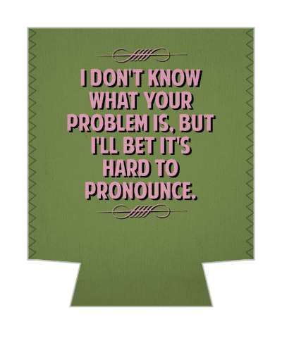 i dont know what your problem is but ill bet its hard to pronounce witty insults stickers, magnet