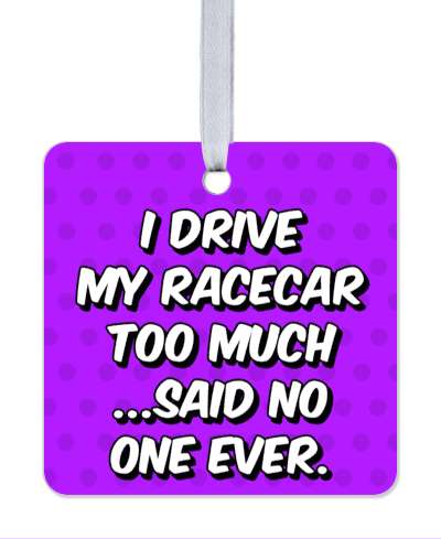 i drive my racecar too much said no one ever purple pattern stickers, magnet