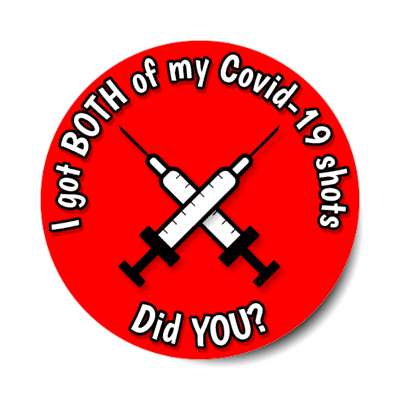 i got both of my covid 19 shots did you red crossed needles stickers, magnet