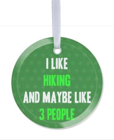 i like hiking and maybe like three people funny hiker green stickers, magnet