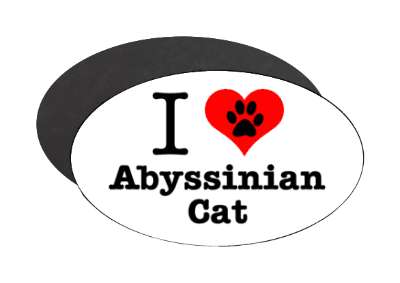 i love heart abyssinian cats stickers, magnet