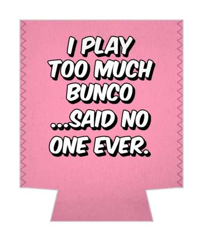 i play too much bunco said no one ever pink stickers, magnet