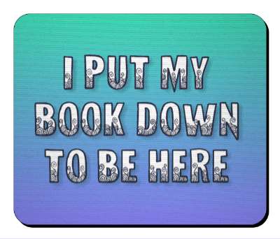 i put my book down to be here funny humor stickers, magnet