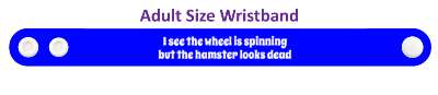 i see the wheel is spinning but the hamster looks dead brain joke stickers, magnet