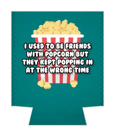 i used to be friends with popcorn but they kept popping in at the wrong time pun stickers, magnet