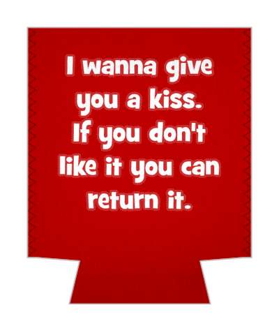 i wanna give you a kiss if you dont like it you can return it pickup line stickers, magnet