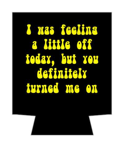 i was feeling a little off today but you definitely turned me on pickup line stickers, magnet