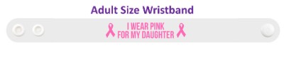i wear pink for my daughter breast cancer awareness wristband