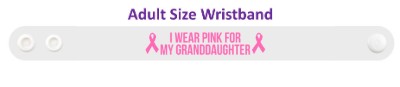 i wear pink for my granddaughter breast cancer awareness wristband