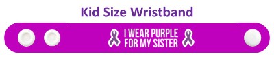i wear purple for my sister domestic violence awareness wristband