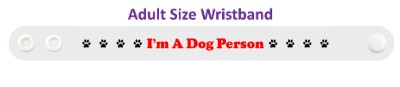 im a dog person white paw print wristband