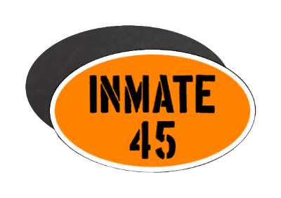 inmate 45 ex president trump indictment stickers, magnet