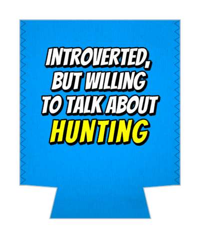 introverted but willing to talk about hunting blue stickers, magnet