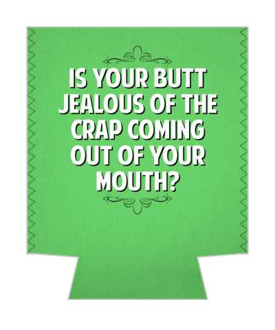is your butt jealous of the amount of crap that just came out of your mouth witty insults stickers, magnet
