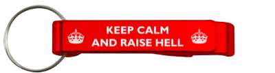 keep calm and raise hell funny carry on stickers, magnet