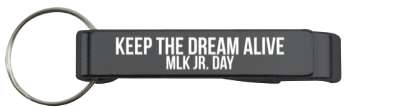 keep the dream alive mlk jr day martin luther king stickers, magnet