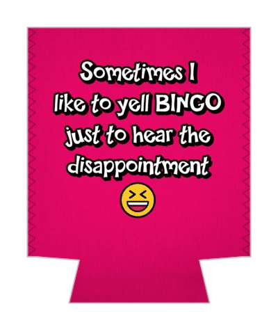 laughing sometimes i like to yell bingo just to hear the disappointment stickers, magnet