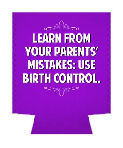 learn from your parents mistakes use birth control witty insults stickers, magnet