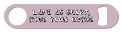life is short ride your horse horseback riding saying stickers, magnet