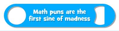 math puns are the first sine of madness wordplay stickers, magnet