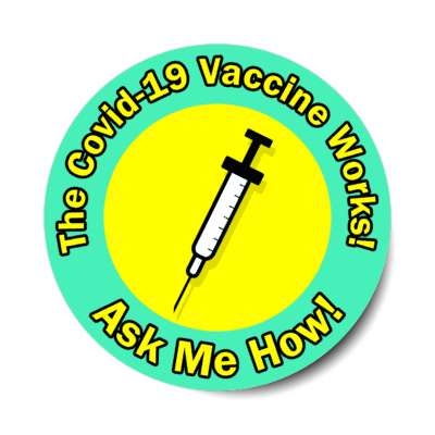 mint the covid 19 vaccine works ask me how needle elderly stickers, magnet