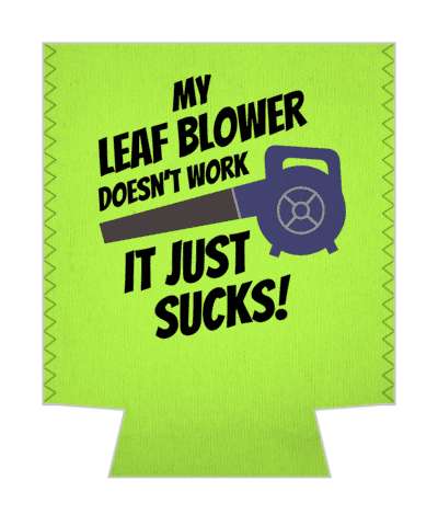 my leaf blower doesnt work it just sucks pun stickers, magnet