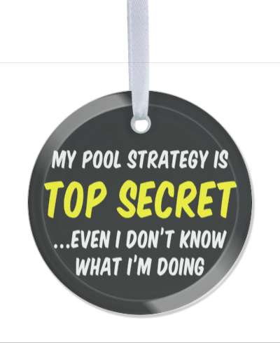 my pool strategy is top secret even i dont know what im doing funny saying pool black white yellow stickers, magnet