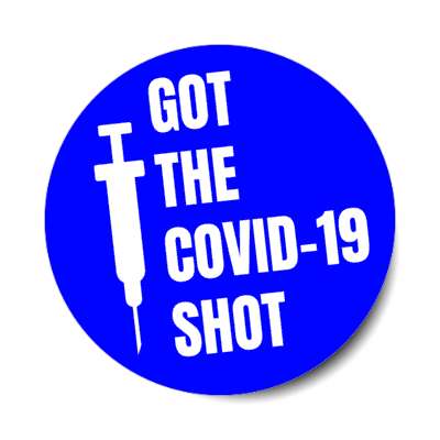 needle blue got the covid 19 shot stickers, magnet