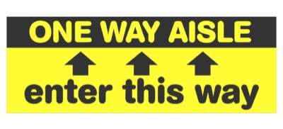 one way aisle enter this way arrow up yellow floor sticker