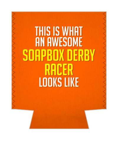 orange this is what an awesome soapbox derby racer looks like yellow white stickers, magnet
