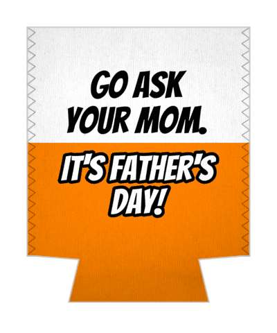 orange white go ask your mom its fathers day joke funny stickers, magnet